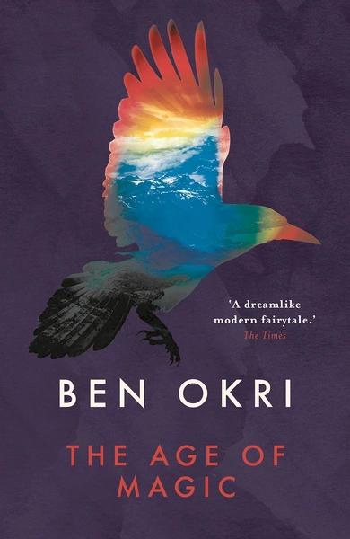 The Age of Magic by Ben Okri
