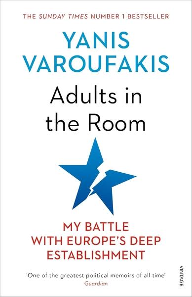 Adults In The Room by Yanis Varoufakis