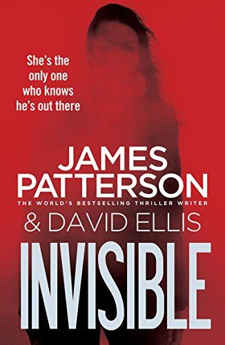 Invisible by James Patterson, David Ellis