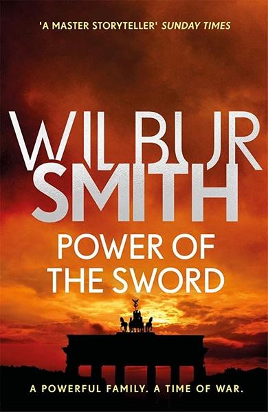 Power of the sword by Wilbur Smith