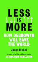 Less is More by Jason Hickel