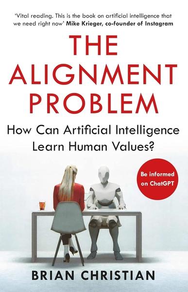 The Alignment Problem by Brian Christian