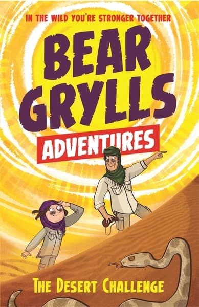 A Bear Grylls Adventure 2: Desert Challenge by Bear Grylls