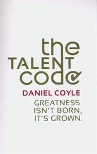 The Talent Code by Daniel Coyle