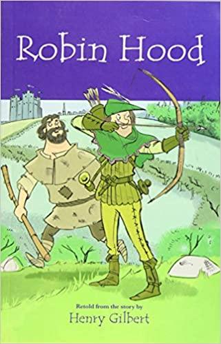 Robin Hood by Henry Gilbert