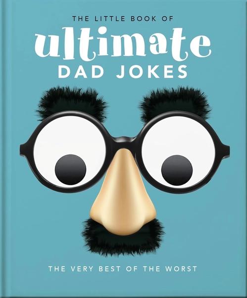 The Little Book of Ultimate Dad Jokes by Orange Hippo