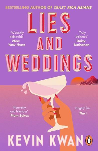 Lies and Weddings by Kevin Kwan