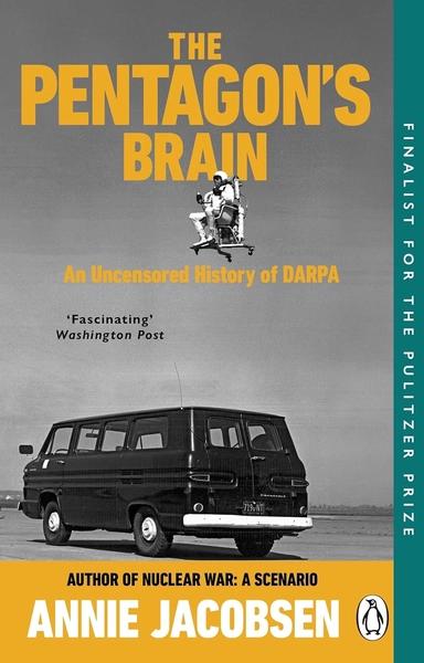 The Pentagon's Brain by Annie Jacobsen