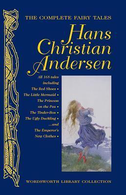 The Complete Fairy Tales by Hans Christian Andersen