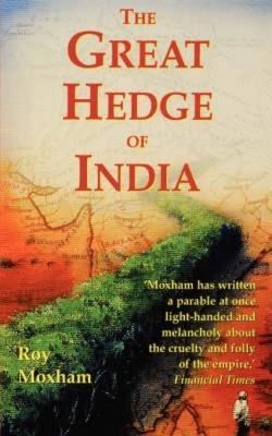 The Great Hedge of India by Roy Moxham