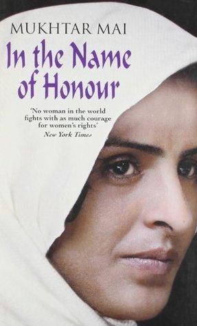 In the name of honour by Mukhtar Mai