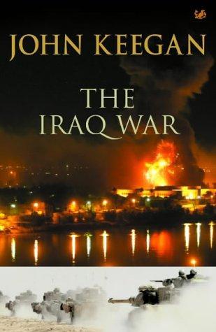 The Iraq War by John Keegan