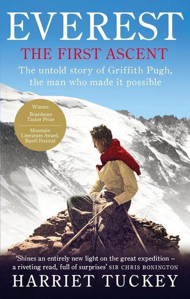 Everest - The First Ascent by Harriet Tuckey