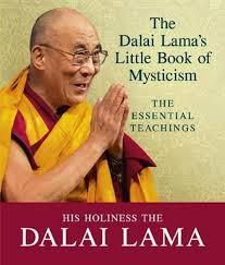 The Dalai Lama,s little book of Mysticism by Dalai Lama