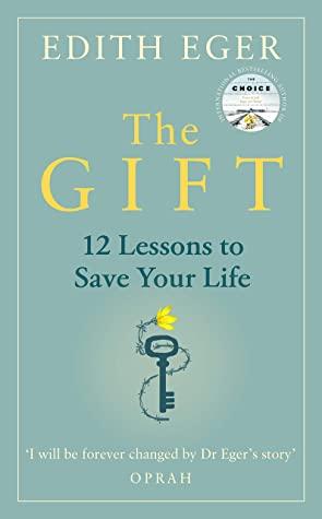 The Gift by Edith Eger