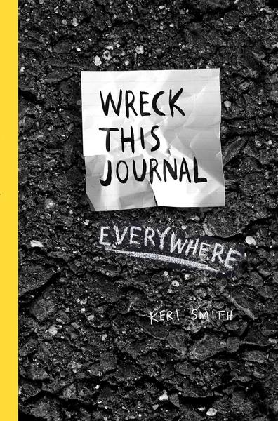 Wreck This Journal Everywhere by Keri Smith