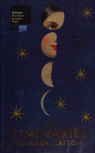 The Luminaries by Eleanor Catton
