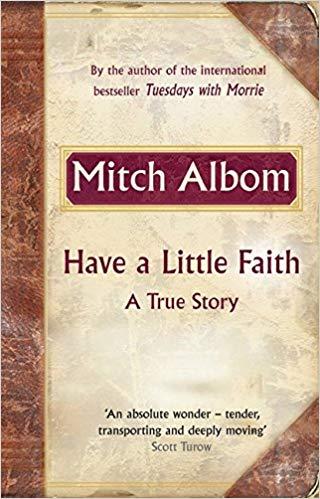 Have a Little Faith by Mitch Albom