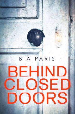 Behind Closed Doors by B. A. Paris