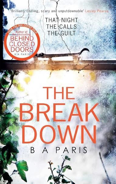 The Break Down by B. A. Paris