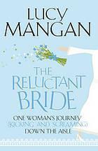 The Reluctant Bride by Lucy Mangan