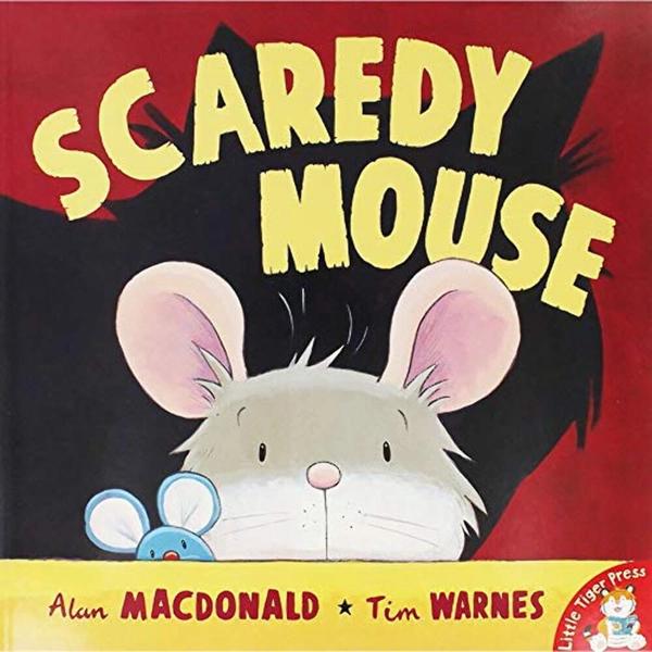 Scaredy Mouse by Alan Macdonald