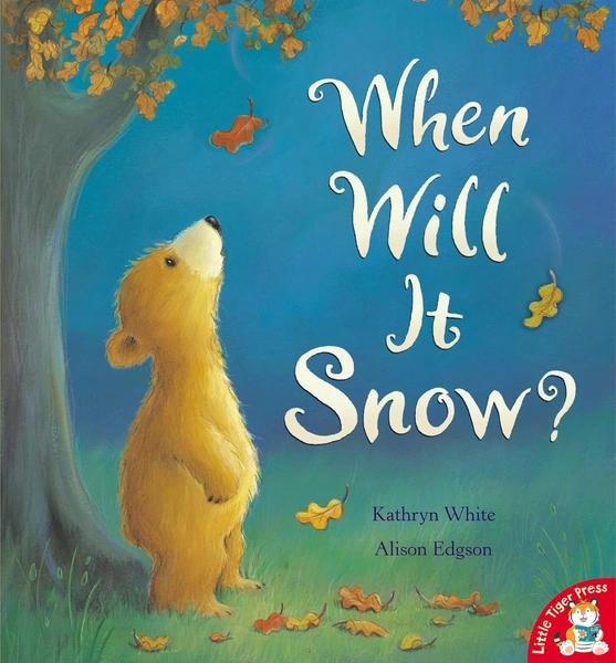 When Will it Snow? by Kathryn Ivy White