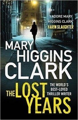 The Lost Years by Mary Higgins Clark