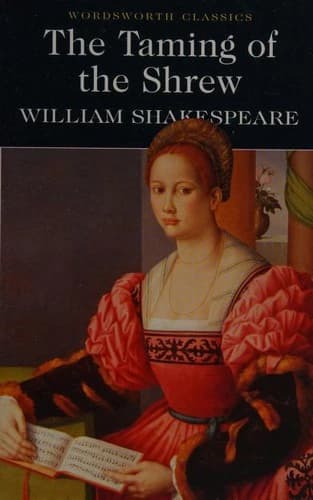 The Taming of the Shrew by William Shakespeare