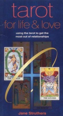 tarot for life and love by Jane Struthers