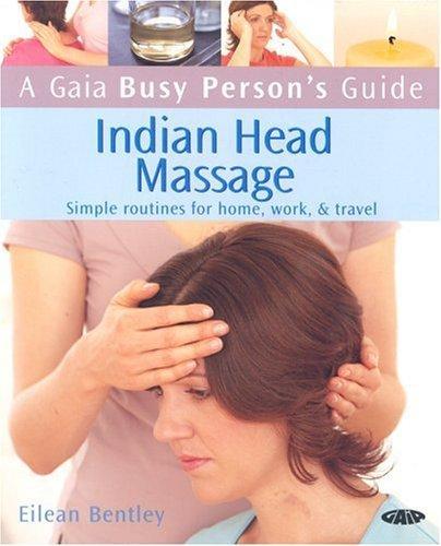 Indian Head Massage by Eilean Bentley