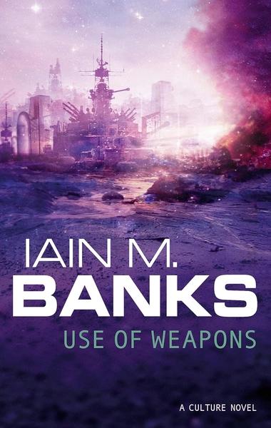 Use of Weapons by Iain M Banks