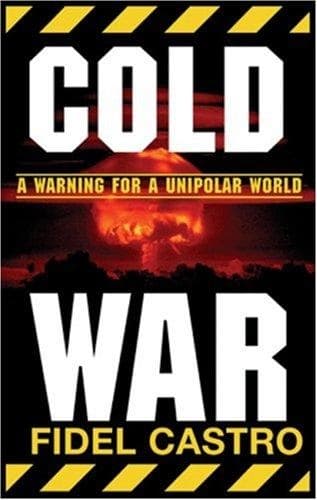 Cold War by Fidel Castro