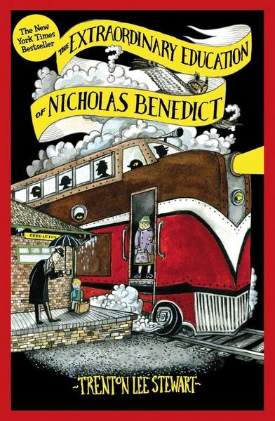 The Extraordinary Education of Nicholas Benedict by Trenton Lee Stewart