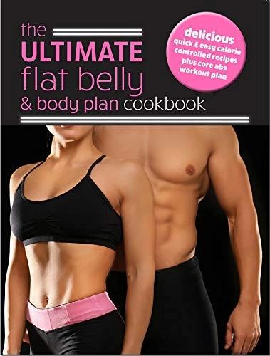 The Ultimate Flat Belly & Body Plan Cookbook by Iota Publishing Limited
