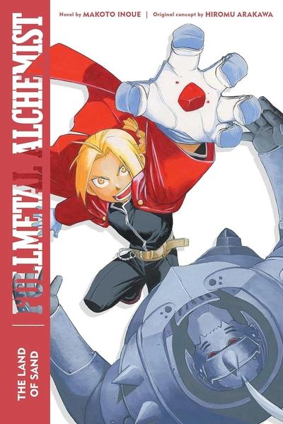 Fullmetal Alchemist: The Land of Sand by Makoto Inoue