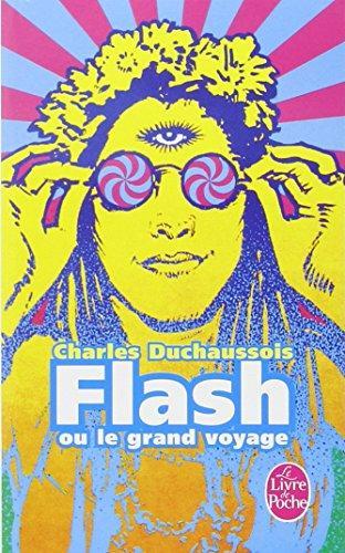 Flash ou le grand voyage by Charles Duchaussois