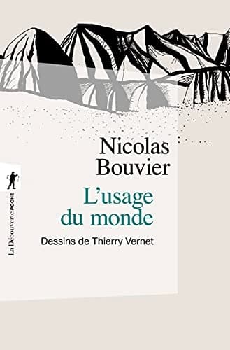 L'usage du monde by Nicolas Bouvier