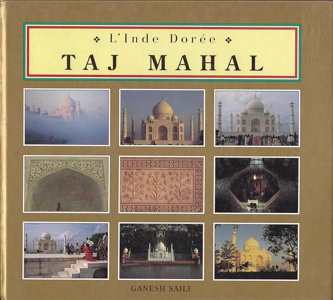 Taj Mahal by Ganesh Saili