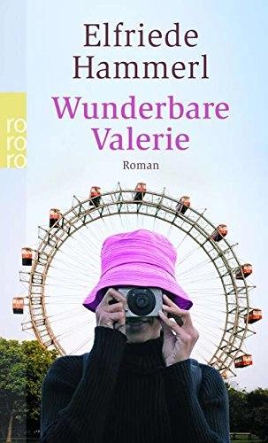 Wunderbare Valerie by Elfriede Hammerl