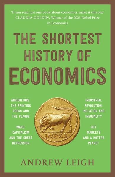 The Shortest History of Economics by Andrew Leigh