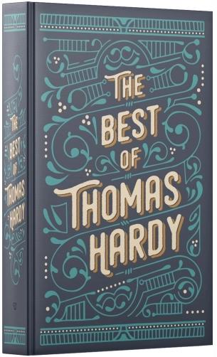 The Best of Thomas Hardy by Thomas Hardy