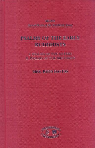 Psalms of the Early Buddhists by Rhys Davids