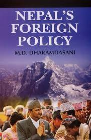 Nepals Foreign Policy by M.D. Dharamdasani
