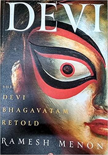 Devi The Devi Bhagavatam Retold - by Ramesh Menon