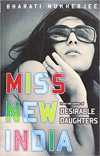Miss New India by Bharati Mukherjee