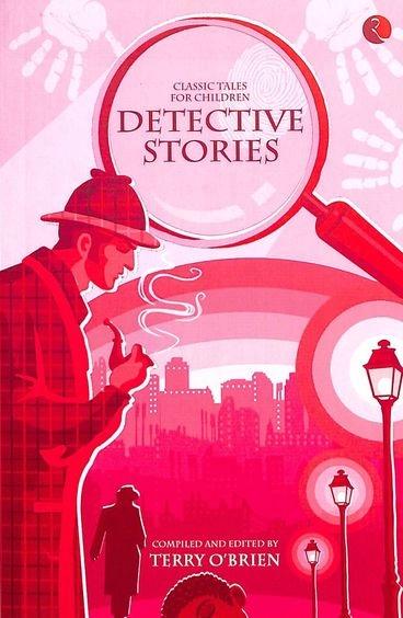 Classic Tales for Children: Detective Stories by Terry O'Brien