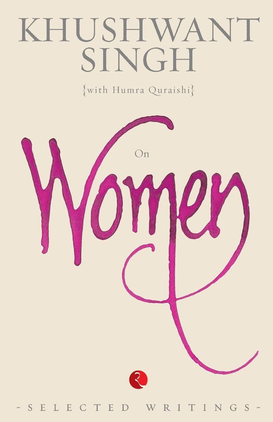 On Women by Khushwant Singh
