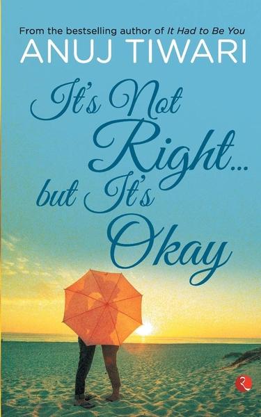 It's Not Right...but It's Okay by Anuj Tiwari