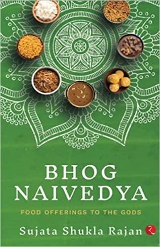 Bhog Naivedya by Sujata Shukla Rajan